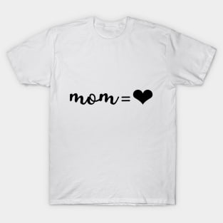 Best Mom = ❤ unconditional love Mother gift T-Shirt